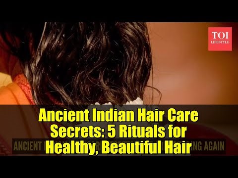 Ancient Indian Hair Care Secrets: 5 Rituals for Healthy, Beautiful Hair