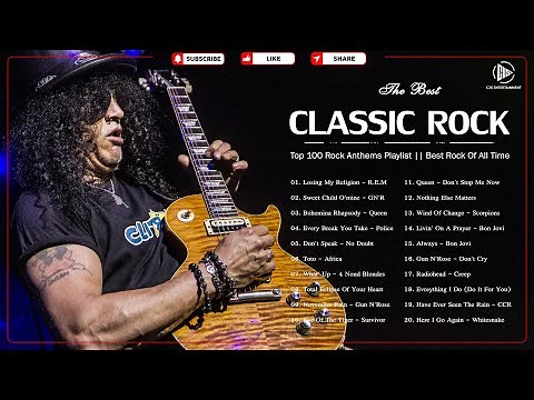 Best 100 Classic Rock Songs Of All Time - R.E.M, Queen, GN'R, U2, The Police, Aerosmith