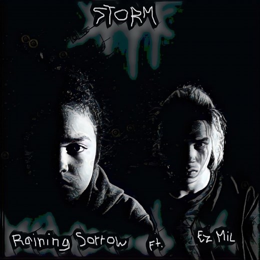 Raining Sorrow (Ft. Ez Mil) – Storm