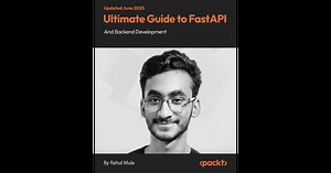 Ultimate Guide to FastAPI and Backend Development