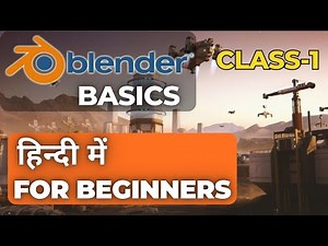 Blender 3D Basics for Beginners | Learn Blender in Hindi | Blender Basics Tutorial
