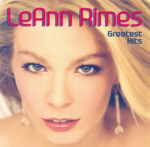 LeAnn Rimes – Greatest Hits (2003, CD)