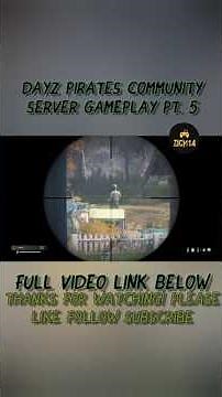 DayZ PIRATES Community Server Gameplay PT. 5 ‪@zacm14‬