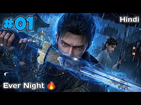 The Man Who Defied Destiny With His Will Power || Ever Night Anime Part 1 Explained in Hindi