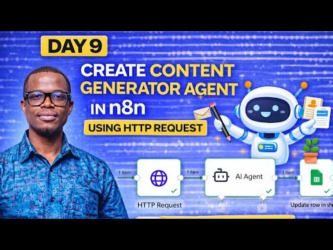 Build an Automated Content Generator Agent in n8n Using HTTP Requests (Day 9/30-Day AI Automation)