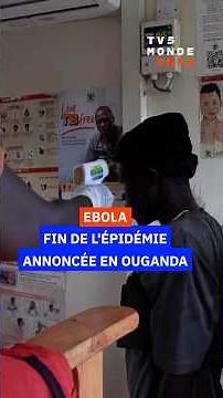 Ebola : fin de l'épidémie annoncée en Ouganda
