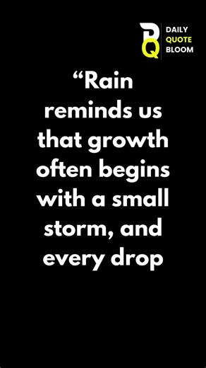 Rain Teaches Us to Grow