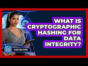 What Is Cryptographic Hashing For Data Integrity? - Cloud Stack Studio