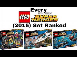 Every LEGO DC Super Heroes (2015) Set Ranked