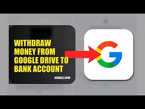 How To Withdraw Money From Google Drive To Bank Account 2025
