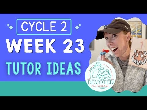 Cycle 2 Week 23 Tutor and Memory Work Ideas for Classical Homeschooling
