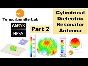 HFSS Tutorial: Cylindrical Dielectric Resonator Antenna- Part 2