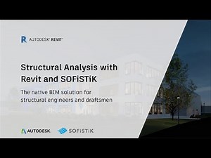 Structural Analysis with Revit and SOFiSTiK
