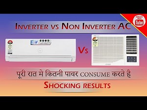 Inverter and Non Inverter Ac power consumption comparison