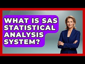 What Is SAS Statistical Analysis System? - The Friendly Statistician