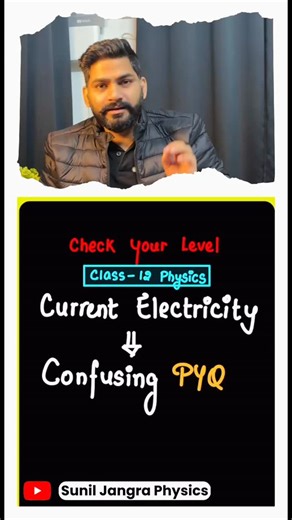 Sunil Jangra | Toughest and Confusing PYQ of Current Electricity Boards 2026 Class 12 physics | Instagram
