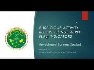 Suspicious Activity Report Filings & Red Flag Indicators for the Investment Business Sector