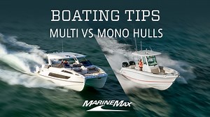 53 reactions · 4 comments | Mono or multi hull? What’s the difference and what are the unique features of each? Captains Keith and Nick have the 411 to help you make the right choice for you. | MarineMax | Facebook