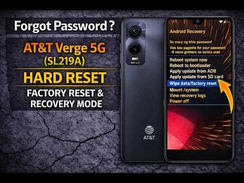 Forgot Password? AT&T Verge (SL219A) Hard Reset – Factory Reset & Recovery Mode