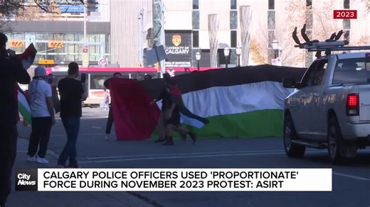 Calgary Police officers used ‘proportionate force’ during November 2023 protest: ASIRT