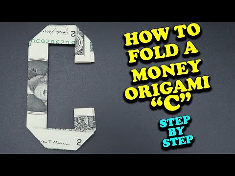 The Dollar Origami Alphabet | How To Make The Letter "C" From A 1 Dollar Bill