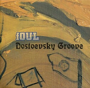 fOUL - Dostoevsky Groove
