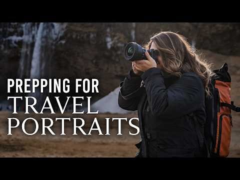 Planning Your Travel Portraits: Location Scouting & Gear
