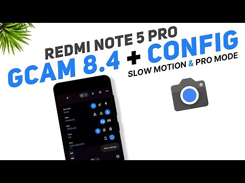 Google Camera 8.4 + Config For Redmi Note 5 Pro | Slow Motion Working | LMC 8.4 | Best Settings