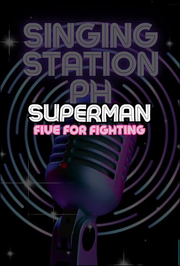 SUPERMAN by FIVE FOR FIGHTING #singingstationph #karaoke #fyp
