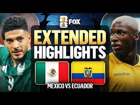 Mexico vs Ecuador Highlights 🌎🏆 2026 FIFA World Cup™ | Round of 32