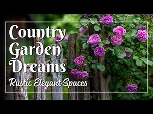 Vintage Country Garden Landscaping for Cozy Backyards 🍃 Old-World Beauty with Elegant Touches