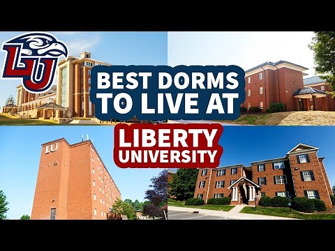 We Toured Every Dorm at Liberty University’s Campus to Find the Best!