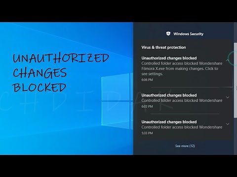 Unauthorized Changes Blocked, Controlled Folder Access Blocked Windows 10 (FIXED)