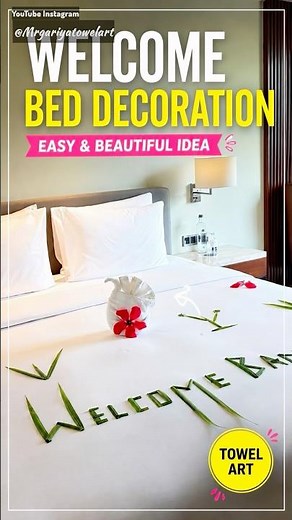 Easy Welcome Bed Decoration Idea for Hotel Guests | Towel Art Tutorial 🌺
