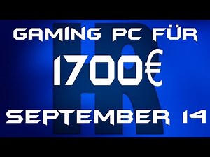 Gaming Pc für 1700€ [September 14]