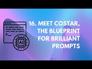 Unlock Your AI's Genius: Meet COSTAR, The Blueprint for Brilliant Prompts
