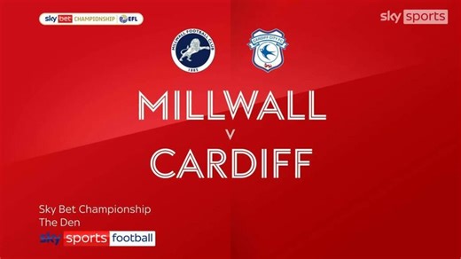 Millwall 3-1 Cardiff City: Lions move to cusp of safety with victory