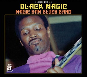 Magic Sam Blues Band - Black Magic