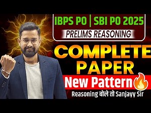 🔥IBPS PO & SBI PO Pre 2025 | Reasoning Complete Paper with New Pattern by Sanjayy Sir