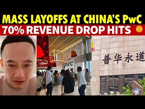 China’s Largest Audit Firm PwC Faces Mass Layoffs, Client Cancellations, and a 70% Revenue Drop