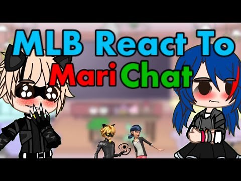 mlb react to Marichat | Gacha club