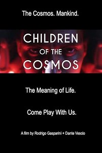 Children of the Cosmos - Movie