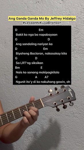 24K views · 171 reactions | Ang Ganda Ganda Mo By Jeffrey Hidalgo #LessonNiKuyaBronson #GuitarCover #Gitara #Guitar Guitar: Rosen G12 Solid Top Fermata Musical Instrument Shop | Lesson Ni Kuya Bronson | Facebook