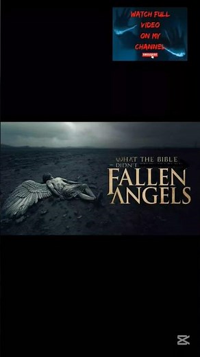 Secrets Heaven Tried to Erase: The Untold Story of the fallen angels #fallenangels #hiddenglory