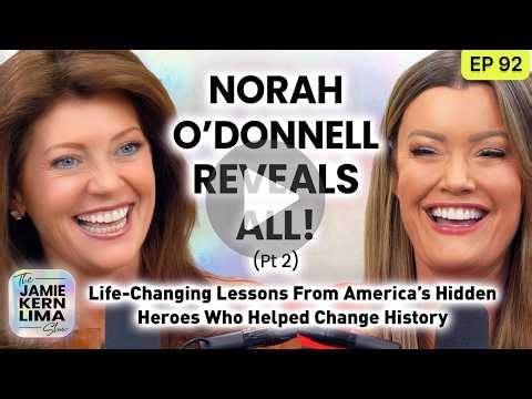 Success Leaves Clues! Incredible Women’s Stories & The Power of Yours w/ Norah O’Donnell Pt 2