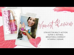 STRIVECTIN | Super C Retinol Brighten & Correct Vitamin C Serum | HONEST REVIEW - SKINCARE