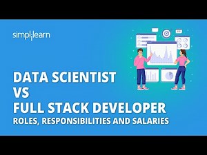 🔥 Data Scientist Vs Full Stack Developer: Roles, Responsibilities and Salaries | Simplilearn