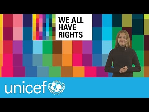 We all have rights (international sign version) I UNICEF