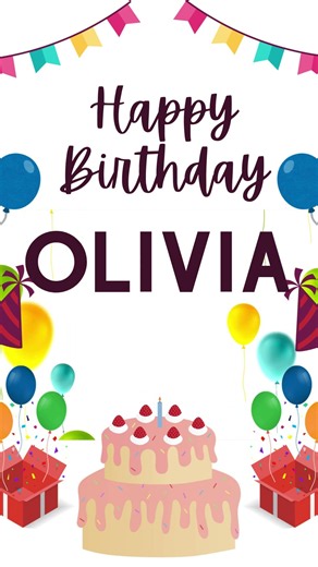 OLIVIA Happy Birthday Song 🎂 — Happy Birthday to You!