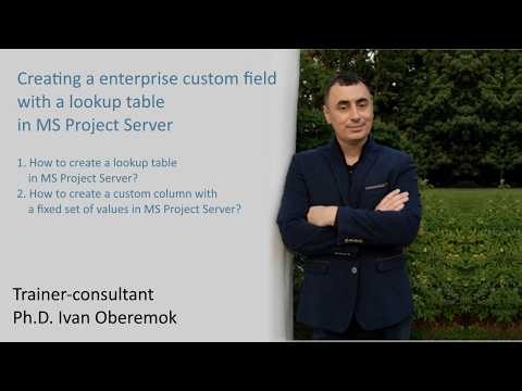 Creating a enterprise custom field with a lookup table in MS Project Server